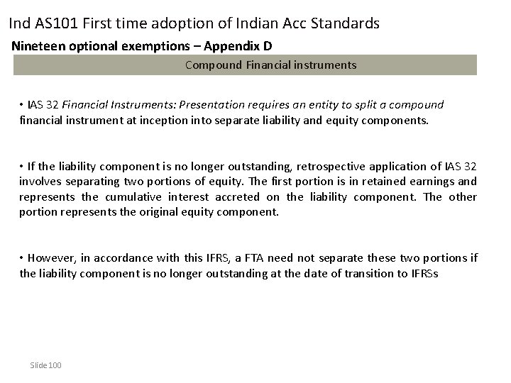 Ind AS 101 First time adoption of Indian Acc Standards Nineteen optional exemptions –