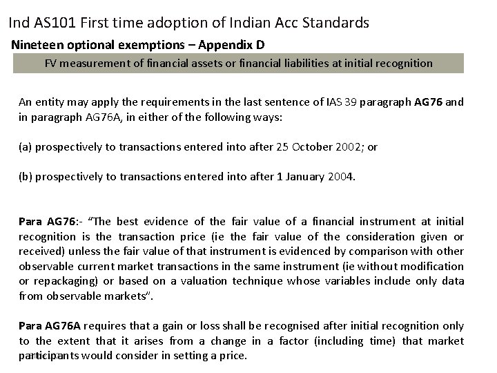 Ind AS 101 First time adoption of Indian Acc Standards Nineteen optional exemptions –