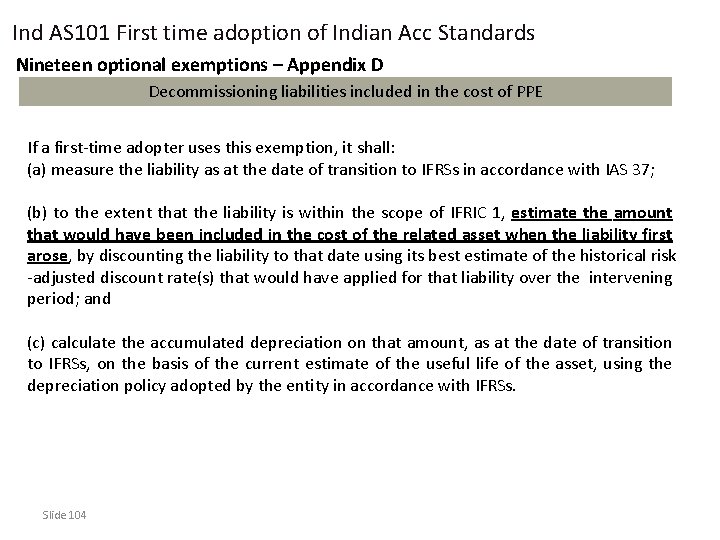 Ind AS 101 First time adoption of Indian Acc Standards Nineteen optional exemptions –