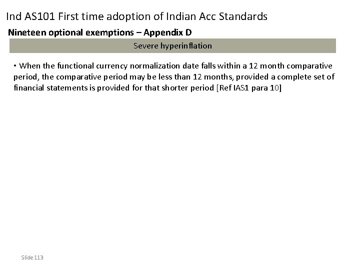 Ind AS 101 First time adoption of Indian Acc Standards Nineteen optional exemptions –