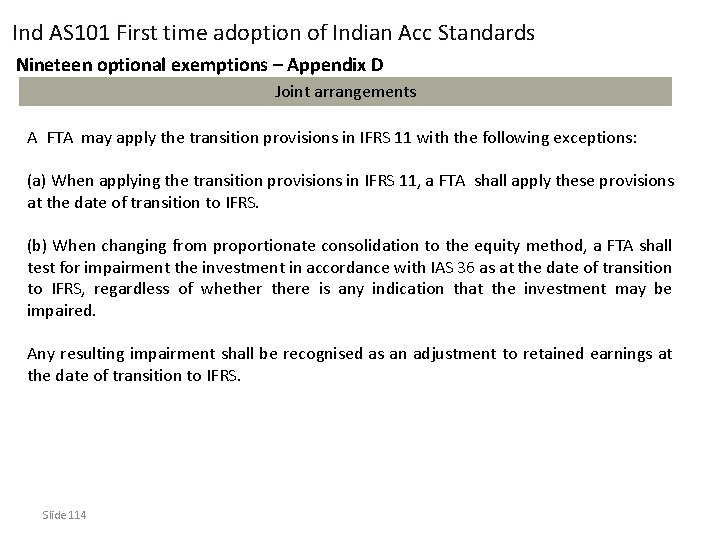 Ind AS 101 First time adoption of Indian Acc Standards Nineteen optional exemptions –