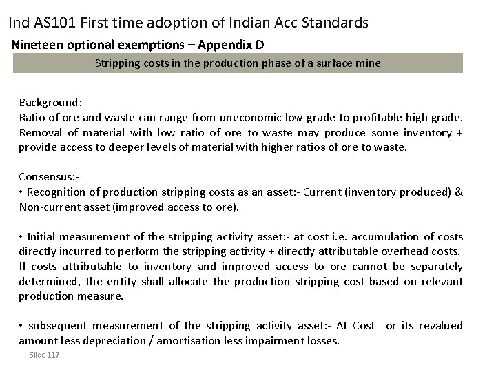 Ind AS 101 First time adoption of Indian Acc Standards Nineteen optional exemptions –