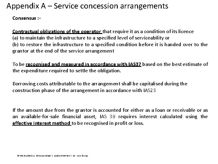 Appendix A – Service concession arrangements Consensus : Contractual obligations of the operator that