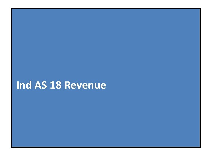 Ind AS 18 Revenue 