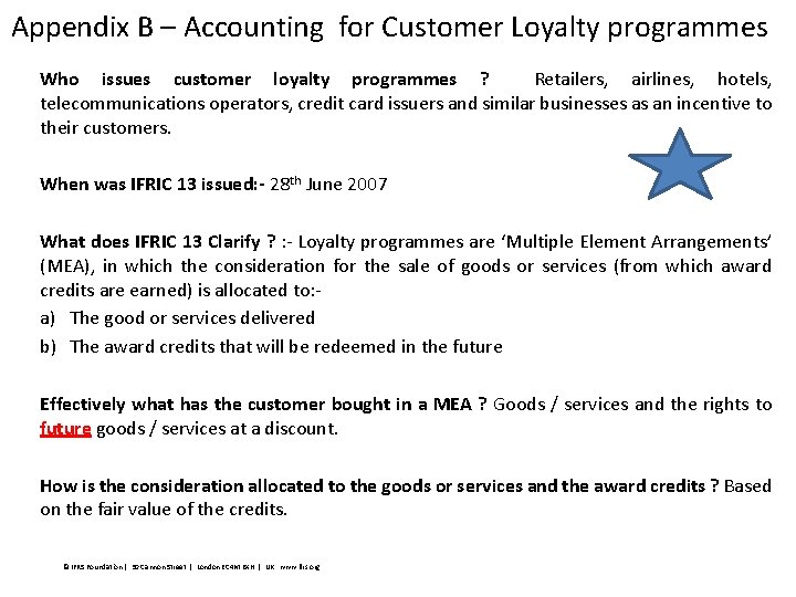 Appendix B – Accounting for Customer Loyalty programmes Who issues customer loyalty programmes ?