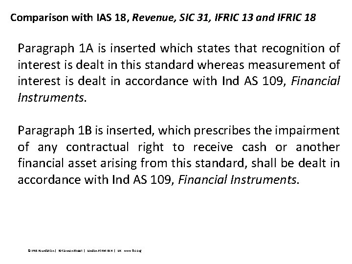 Comparison with IAS 18, Revenue, SIC 31, IFRIC 13 and IFRIC 18 Paragraph 1