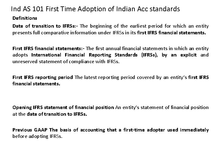 Ind AS 101 First Time Adoption of Indian Acc standards Definitions Date of transition
