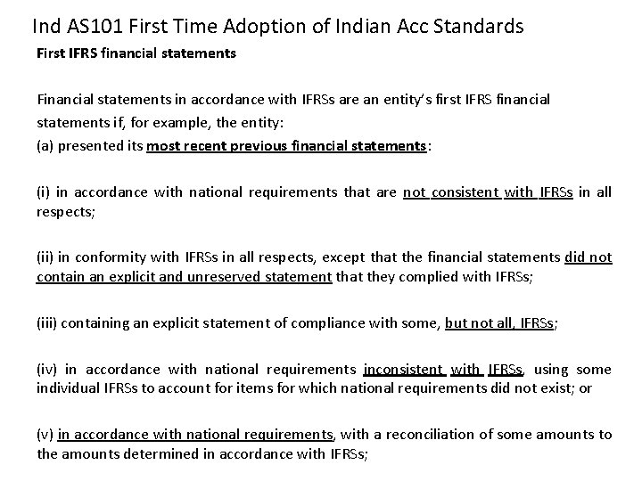 Ind AS 101 First Time Adoption of Indian Acc Standards First IFRS financial statements