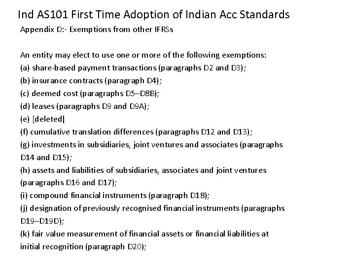 Ind AS 101 First Time Adoption of Indian Acc Standards Appendix D: ‐ Exemptions