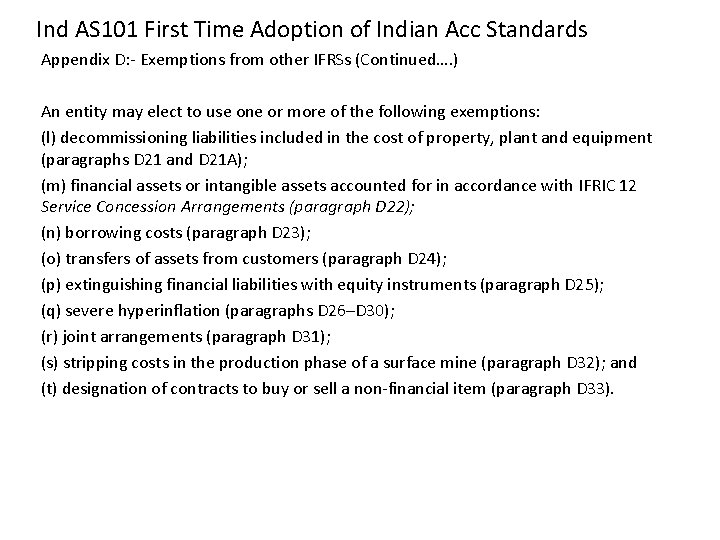Ind AS 101 First Time Adoption of Indian Acc Standards Appendix D: ‐ Exemptions