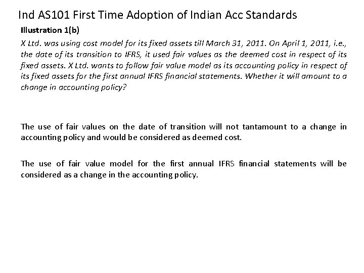 Ind AS 101 First Time Adoption of Indian Acc Standards Illustration 1(b) X Ltd.