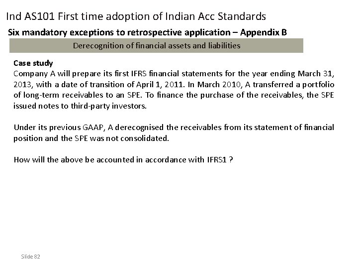 Ind AS 101 First time adoption of Indian Acc Standards Six mandatory exceptions to