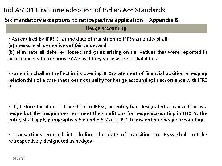 Ind AS 101 First time adoption of Indian Acc Standards Six mandatory exceptions to