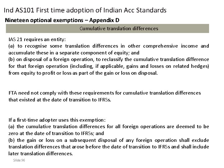 Ind AS 101 First time adoption of Indian Acc Standards Nineteen optional exemptions –