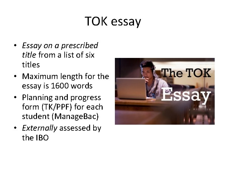 TOK essay • Essay on a prescribed title from a list of six titles