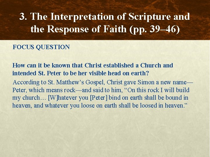 3. The Interpretation of Scripture and the Response of Faith (pp. 39– 46) FOCUS