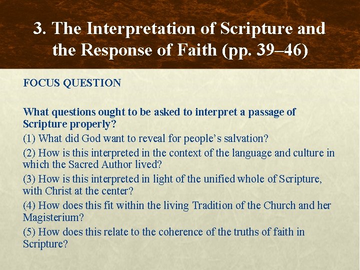 3. The Interpretation of Scripture and the Response of Faith (pp. 39– 46) FOCUS