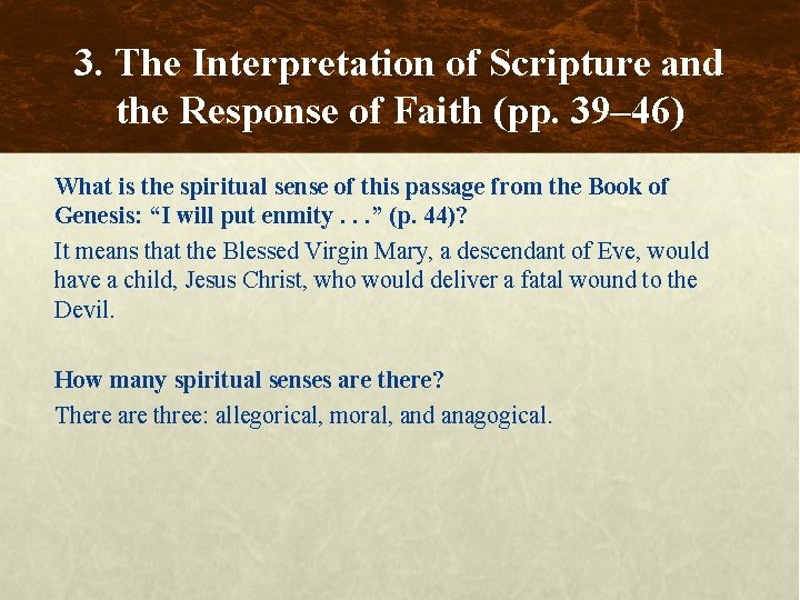 3. The Interpretation of Scripture and the Response of Faith (pp. 39– 46) What