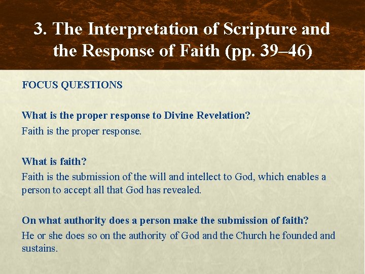 3. The Interpretation of Scripture and the Response of Faith (pp. 39– 46) FOCUS