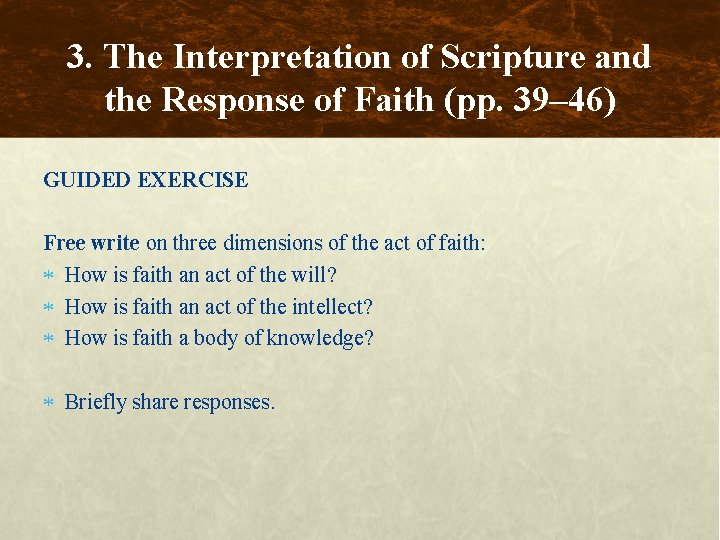 3. The Interpretation of Scripture and the Response of Faith (pp. 39– 46) GUIDED