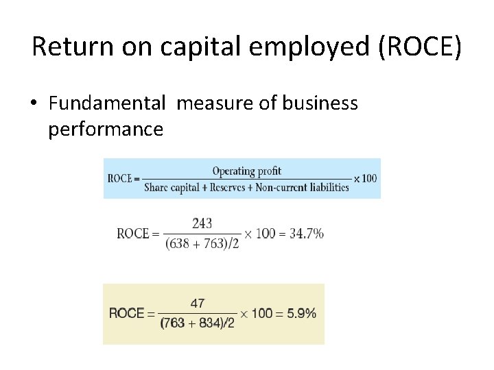 Return on capital employed (ROCE) • Fundamental measure of business performance 