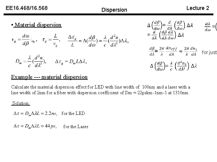 EE 16. 468/16. 568 Lecture 2 Dispersion • Material dispersion for just Example ---