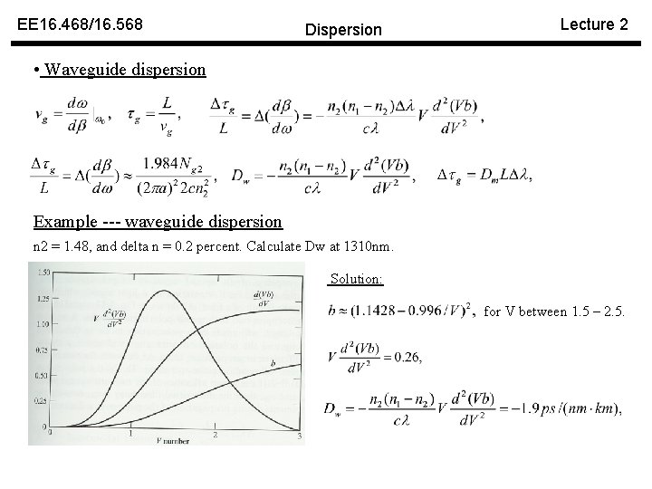 EE 16. 468/16. 568 Dispersion Lecture 2 • Waveguide dispersion Example --- waveguide dispersion