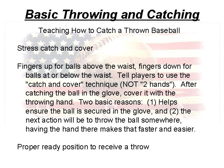 Basic Throwing and Catching Teaching How to Catch a Thrown Baseball Stress catch and