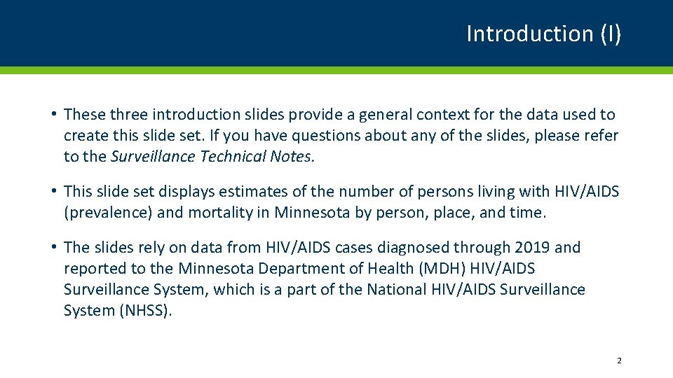 Introduction (I) • These three introduction slides provide a general context for the data