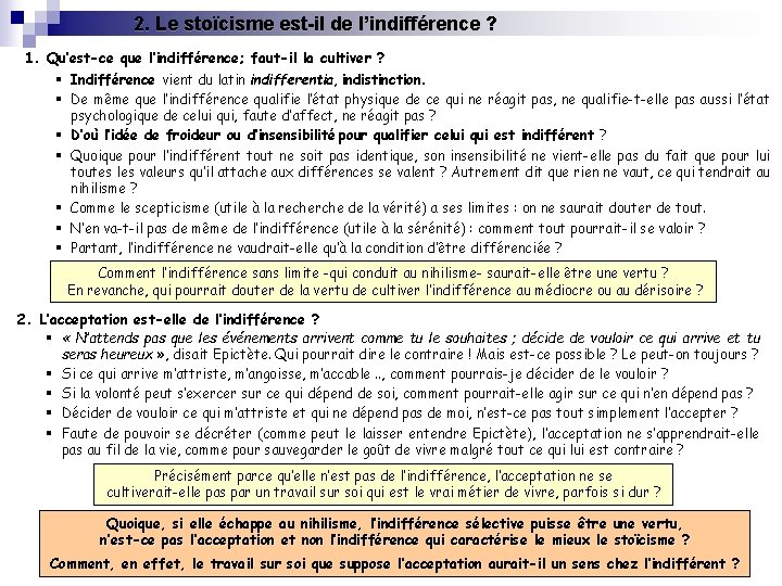 2. Le stoïcisme est-il de l’indifférence ? 1. Qu’est-ce que l’indifférence; faut-il la cultiver