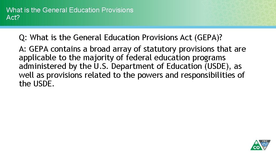 What is the General Education Provisions Act? Q: What is the General Education Provisions