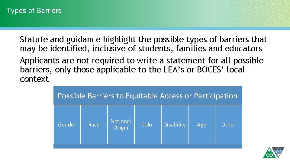 Types of Barriers Statute and guidance highlight the possible types of barriers that may
