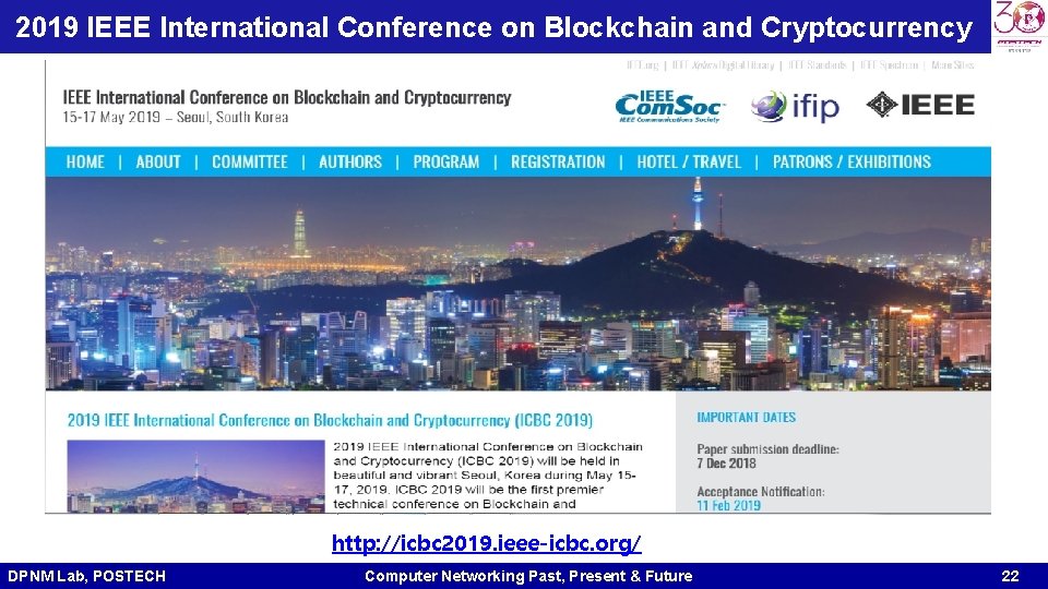 2019 IEEE International Conference on Blockchain and Cryptocurrency http: //icbc 2019. ieee-icbc. org/ DPNM 2019 IEEE International Conference on Blockchain and Cryptocurrency http: //icbc 2019. ieee-icbc. org/ DPNM