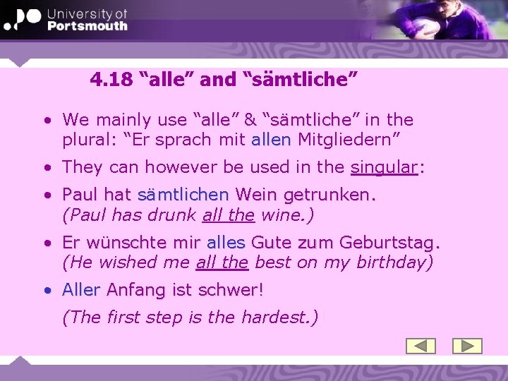 4. 18 “alle” and “sämtliche” • We mainly use “alle” alle & “sämtliche” sämtliche