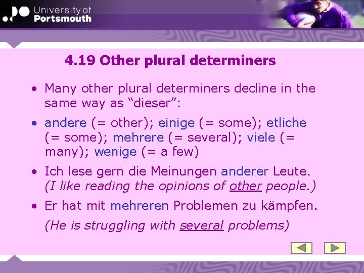4. 19 Other plural determiners • Many other plural determiners decline in the same