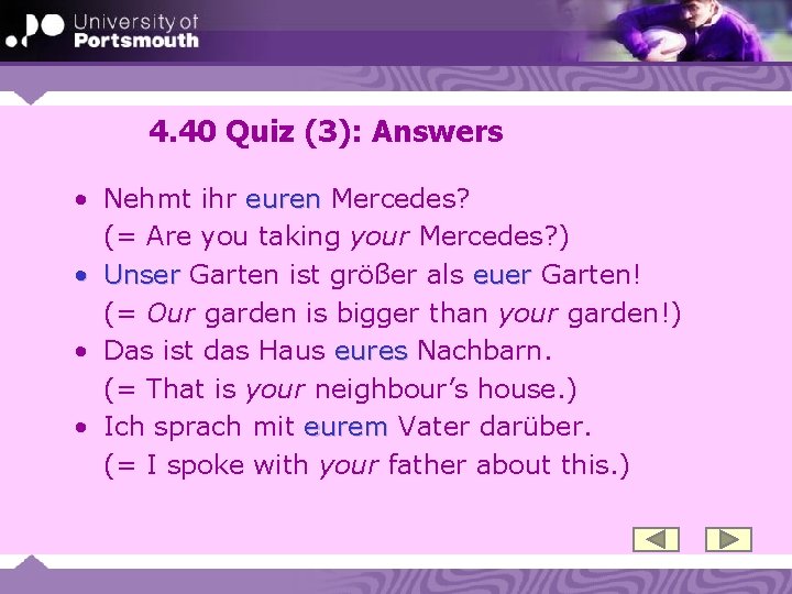 4. 40 Quiz (3): Answers • Nehmt ihr euren Mercedes? (= Are you taking