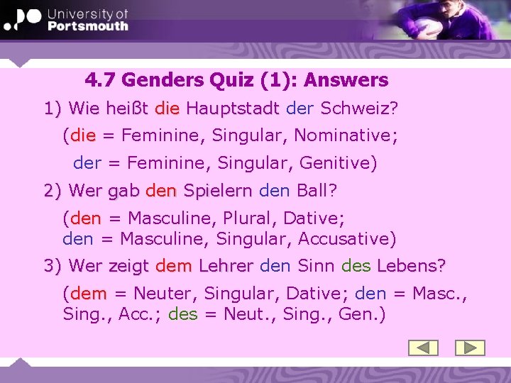 4. 7 Genders Quiz (1): Answers 1) Wie heißt die Hauptstadt der Schweiz? (die