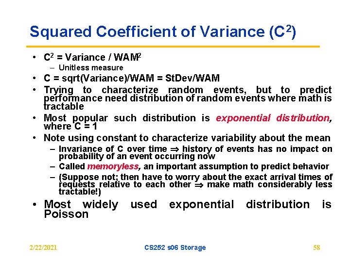 Squared Coefficient of Variance (C 2) • C 2 = Variance / WAM 2