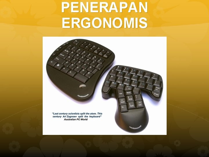 PENERAPAN ERGONOMIS 