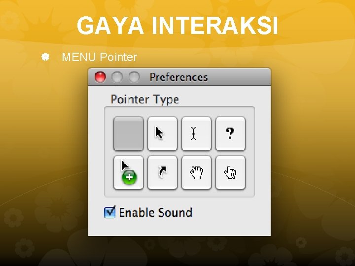 GAYA INTERAKSI MENU Pointer 