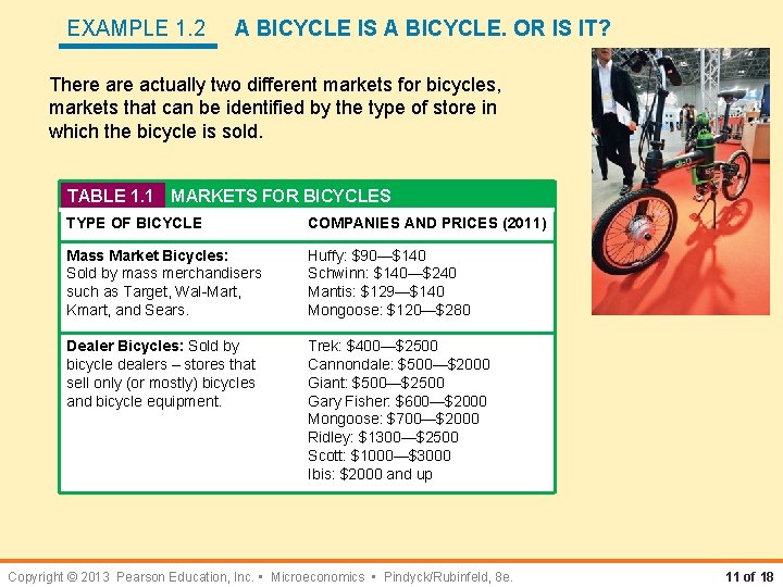 EXAMPLE 1. 2 A BICYCLE IS A BICYCLE. OR IS IT? There actually two