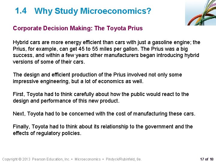 1. 4 Why Study Microeconomics? Corporate Decision Making: The Toyota Prius Hybrid cars are