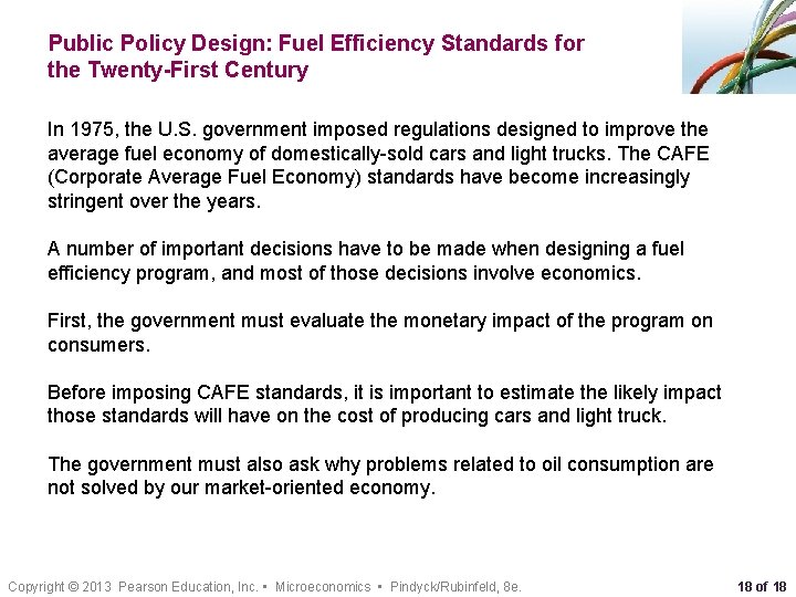 Public Policy Design: Fuel Efficiency Standards for the Twenty-First Century In 1975, the U.