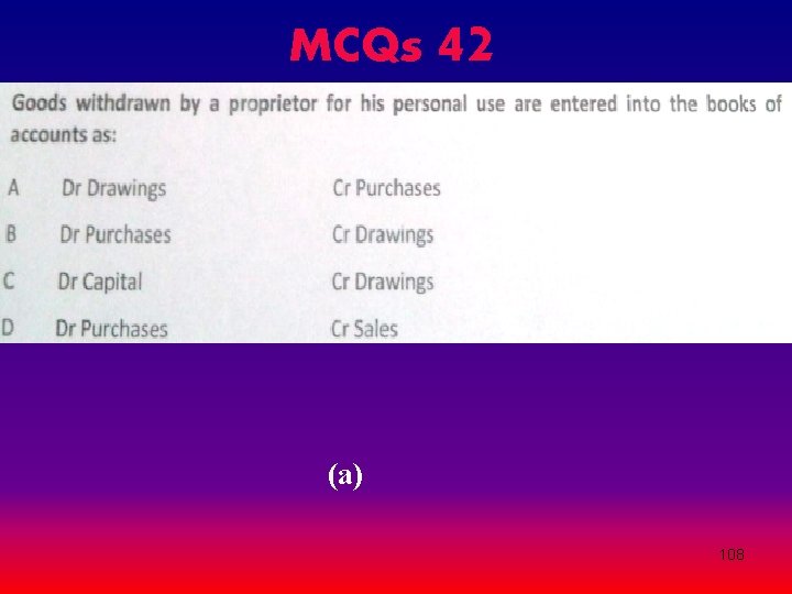 MCQs 42 (a) 108 MCQs 42 (a) 108