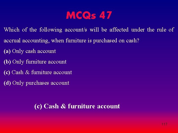 MCQs 47 Which of the following account/s will be affected under the rule of MCQs 47 Which of the following account/s will be affected under the rule of