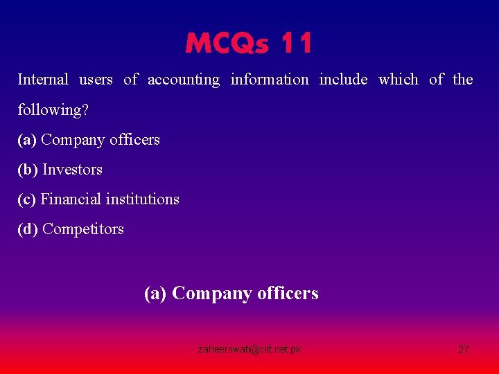 MCQs 11 Internal users of accounting information include which of the following? (a) Company MCQs 11 Internal users of accounting information include which of the following? (a) Company