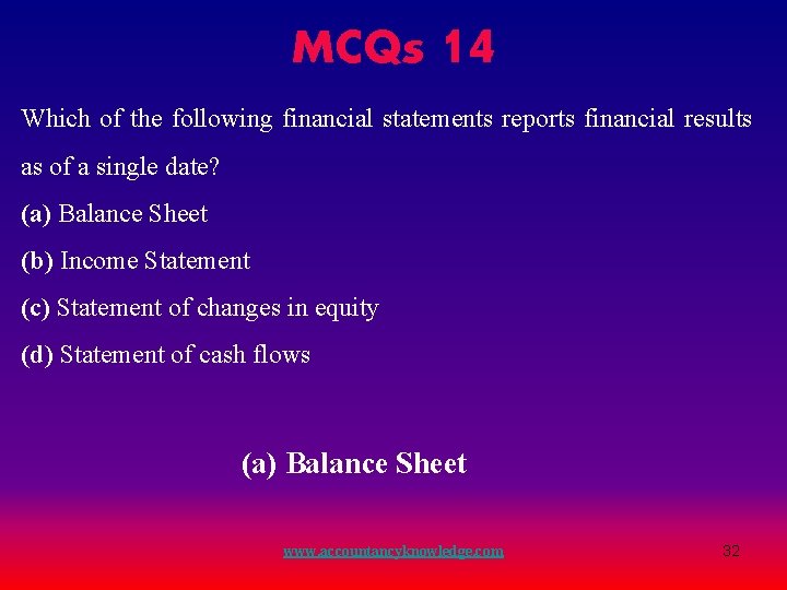 MCQs 14 Which of the following financial statements reports financial results as of a MCQs 14 Which of the following financial statements reports financial results as of a