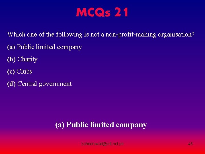 MCQs 21 Which one of the following is not a non-profit-making organisation? (a) Public MCQs 21 Which one of the following is not a non-profit-making organisation? (a) Public