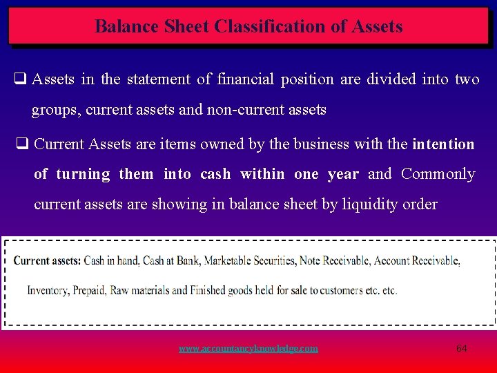 Balance Sheet Classification of Assets q Assets in the statement of financial position are Balance Sheet Classification of Assets q Assets in the statement of financial position are