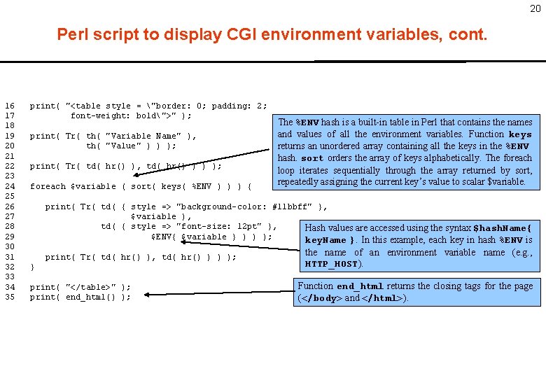20 Perl script to display CGI environment variables, cont. 16 17 18 19 20